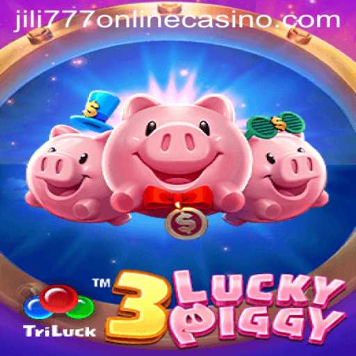 Discover the Thrills of 3LUCKYPIGGY at jili777 Online Casino