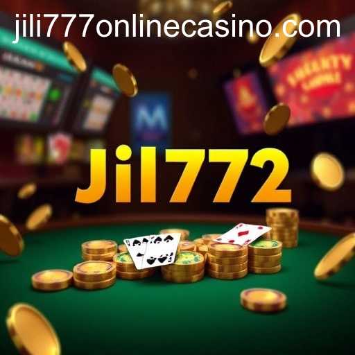 jili777 online casino