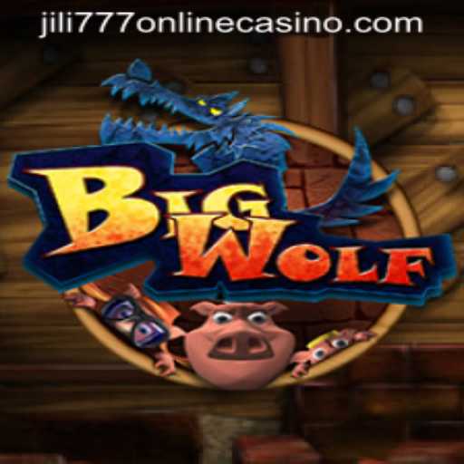 Exploring BigWolf at jili777 Online Casino