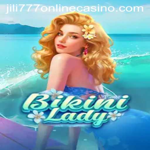 Unveiling the Exciting World of BikiniLady: A Dive into the Jili777 Online Casino Game