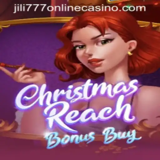 Discover the Thrill of ChristmasReachBonusBuy at jili777 Online Casino