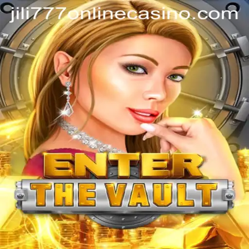 EntertheVault: A Thrilling Adventure in the World of Jili777 Online Casino