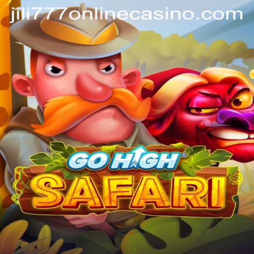 Embark on an Adventure with GoHighSafari at Jili777 Online Casino
