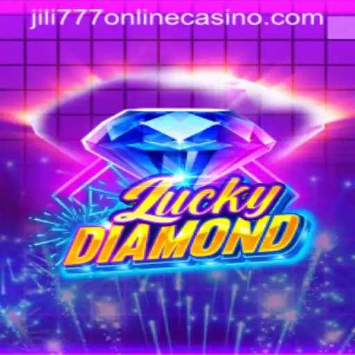Exploring the Exciting World of LuckyDiamond at jili777 Online Casino