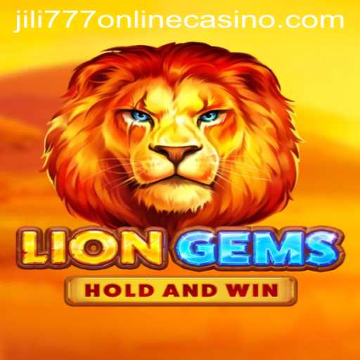 Exploring the Exciting World of LionGems at Jili777 Online Casino