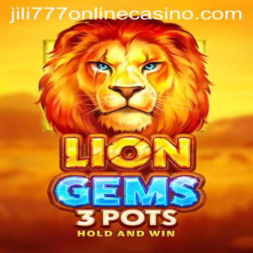 Exploring the Exciting World of LionGems3pots at jili777 Online Casino