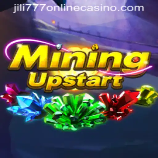 Exploring the Thrilling World of MiningUpstart at Jili777 Online Casino