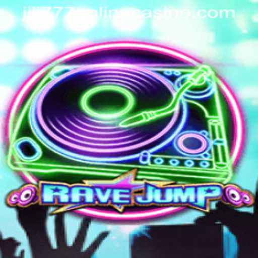 Exploring the Excitement of RaveJump and Jili777 Online Casino
